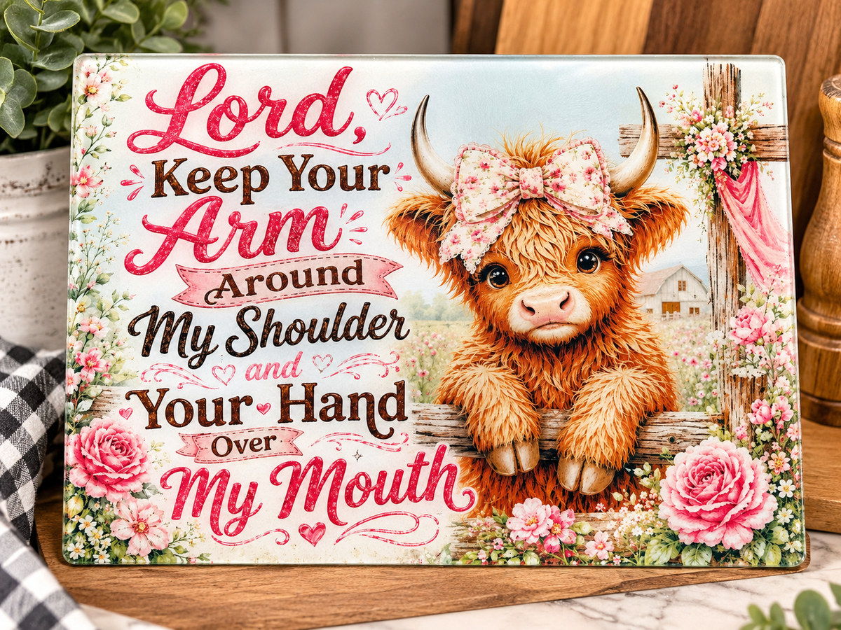 Lord, Keep Your Arm Around My Shoulder Cutting Board