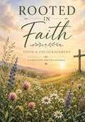 Rooted in Faith — Faith &amp; Encouragement Christian Writing Journal